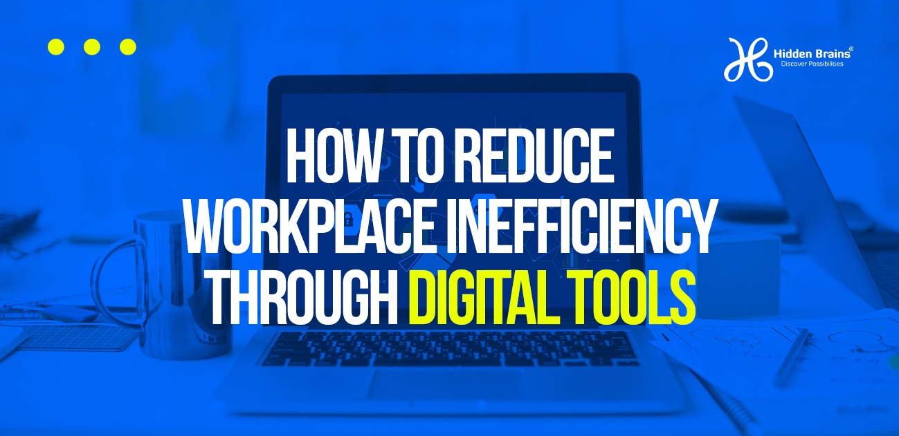 Reduce Workplace Inefficiency