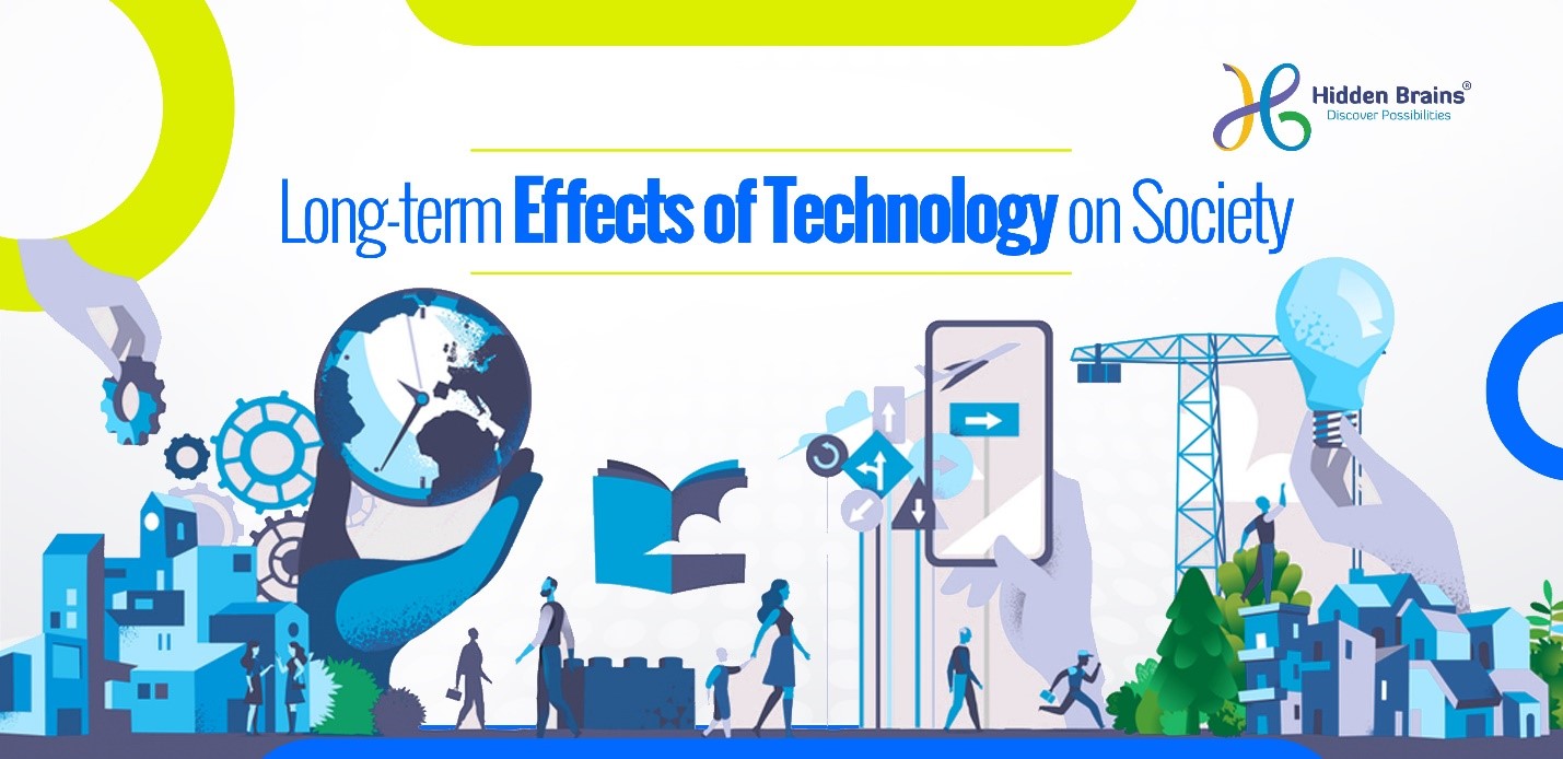 Long-term Effects of Technology on Society
