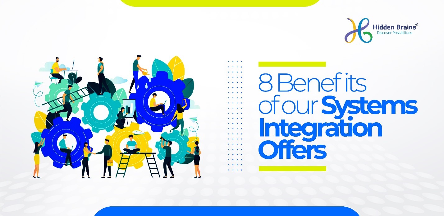 8 Benefits of Systems Integration