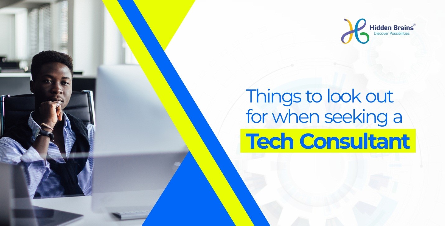 Things to Look Out For When Seeking A Tech Consultant